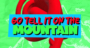 Go Tell It (On the Mountain): A Yancy Worship Video