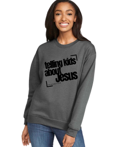 Telling Kids About Jesus Sweatshirt