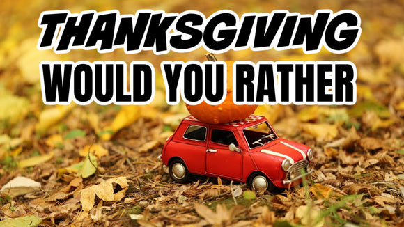 Would You Rather [Thanksgiving Edition] On Screen Game