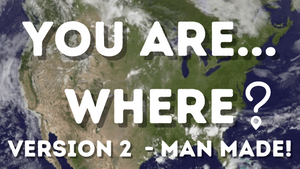 You are Where: Man Made [Volume 2] on Screen Game