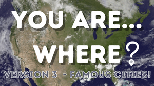 You are Where: Cities [Volume 3] On Screen Game