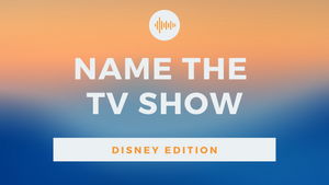 Name the TV Show [Disney Edition] On Screen Game