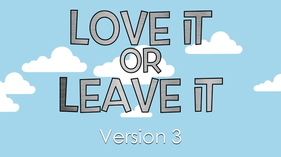 Love It or Leave It [Version 3] Crowd Breaker Video