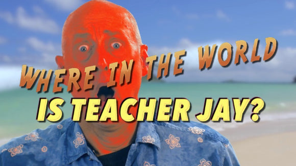 Where is Teacher Jay? [Part 7 - Hawaii] Teaching Video