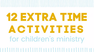 12 Extra Time Activities