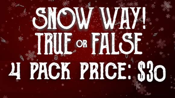 Snow Way Winter True or False [4 Pack] Crowd Breaker Game