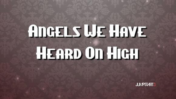 Angles We Have Heard on High: A Jumpstart3 Christmas Song