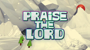 Praise the Lord: Mini-Movie