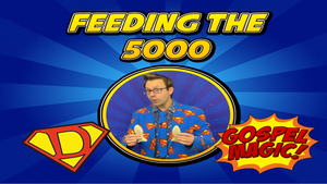 Feeding the 5000 Gospel Illusion