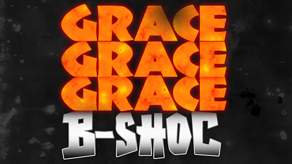 Grace Grace Grace: a B-SHOC Worship Video