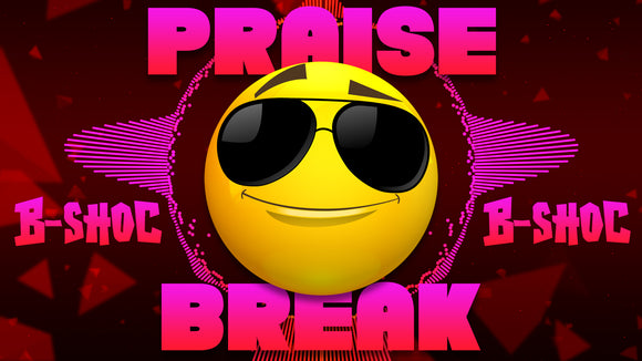 Praise Break: a B-Shoc Worship Video