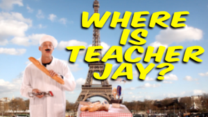 Where is Teacher Jay? [Part 1 - Paris, France] Teaching Video